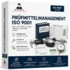 Arbeitsanweisungen Prüfmittelmanagement ISO 9001 mit Prüfmittelverzeichnis, Kalibrierung und Prüfmittelkennzeichnung